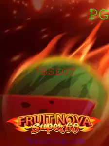 Descubra o Fascinante Mundo do Jogo FruitNovaSuper60 da 7BSLOT